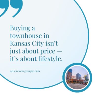 Buying a townhouse in Kansas City is a lifestyle decision beyond just purchase price and HOA costs.