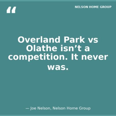 Overland Park vs Olathe isn't a competition — it's a fit decision
